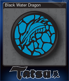 Series 1 - Card 4 of 6 - Black Water Dragon