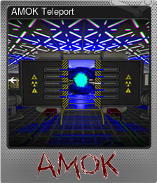 Series 1 - Card 3 of 5 - AMOK Teleport