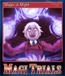 Series 1 - Card 4 of 6 - Magic is Might