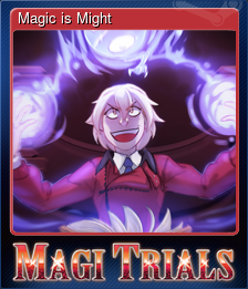 Magic is Might