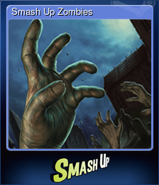 Series 1 - Card 7 of 9 - Smash Up Zombies
