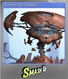 Series 1 - Card 4 of 9 - Smash Up Robots