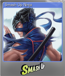 Series 1 - Card 2 of 9 - Smash Up Ninja