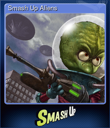 Series 1 - Card 1 of 9 - Smash Up Aliens