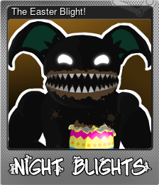 Series 1 - Card 5 of 6 - The Easter Blight!