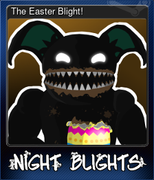Series 1 - Card 5 of 6 - The Easter Blight!