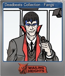 Series 1 - Card 1 of 6 - Deadbeats Collection - Fangs