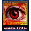 I watched you