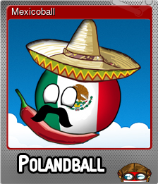 Series 1 - Card 6 of 6 - Mexicoball