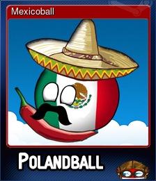 Series 1 - Card 6 of 6 - Mexicoball