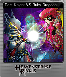 Series 1 - Card 4 of 15 - Dark Knight VS Ruby Dragoon