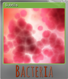 Series 1 - Card 8 of 15 - Subtilis