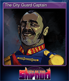 Series 1 - Card 4 of 5 - The City Guard Captain