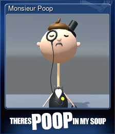 Series 1 - Card 5 of 8 - Monsieur Poop
