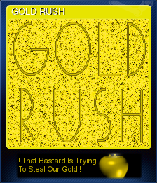 Series 1 - Card 4 of 5 - GOLD RUSH