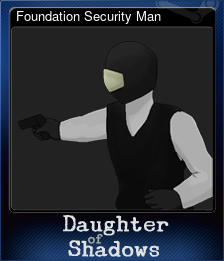 Series 1 - Card 6 of 7 - Foundation Security Man