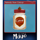 Nobody likes Catsup