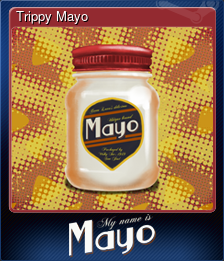 Trippy Mayo