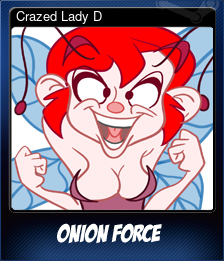 Series 1 - Card 5 of 5 - Crazed Lady D
