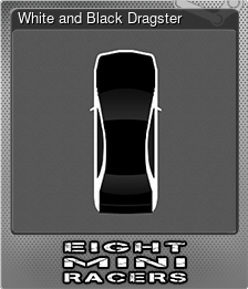 Series 1 - Card 6 of 6 - White and Black Dragster