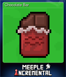 Series 1 - Card 6 of 6 - Chocolate Bar