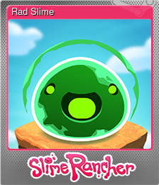 Series 1 - Card 5 of 9 - Rad Slime