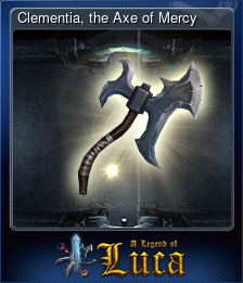 Series 1 - Card 7 of 7 - Clementia, the Axe of Mercy