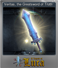 Series 1 - Card 6 of 7 - Veritas, the Greatsword of Truth