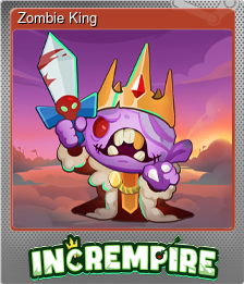 Series 1 - Card 1 of 5 - Zombie King