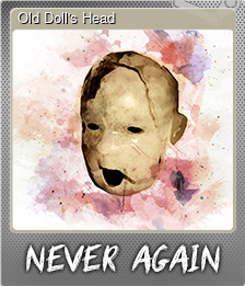 Series 1 - Card 1 of 5 - Old Doll's Head