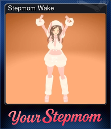 Series 1 - Card 9 of 11 - Stepmom Wake