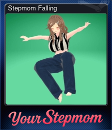 Series 1 - Card 4 of 11 - Stepmom Falling