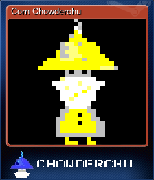 Series 1 - Card 6 of 8 - Corn Chowderchu