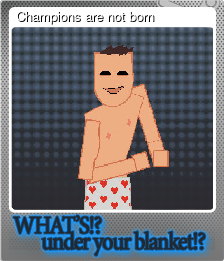Series 1 - Card 3 of 5 - Champions are not born