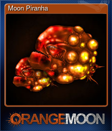 Series 1 - Card 2 of 5 - Moon Piranha