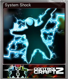 Series 1 - Card 8 of 10 - System Shock