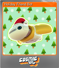 Series 1 - Card 1 of 7 - Holiday Friend Bot