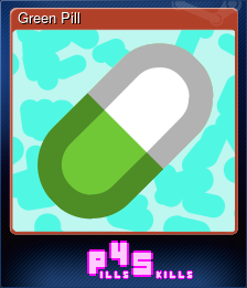 Series 1 - Card 2 of 5 - Green Pill