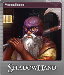 Series 1 - Card 5 of 8 - Executioner