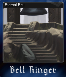 Series 1 - Card 8 of 8 - Eternal Bell