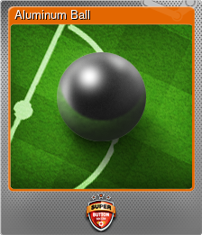 Series 1 - Card 8 of 9 - Aluminum Ball