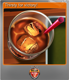Series 1 - Card 6 of 9 - Thirsty for victory!