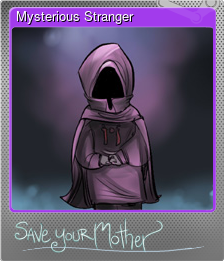 Series 1 - Card 2 of 6 - Mysterious Stranger