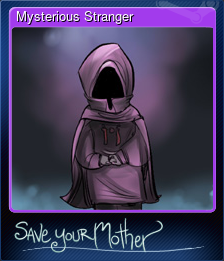 Series 1 - Card 2 of 6 - Mysterious Stranger