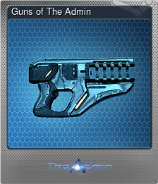 Series 1 - Card 10 of 10 - Guns of The Admin