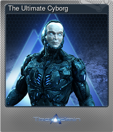 Series 1 - Card 1 of 10 - The Ultimate Cyborg