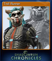 Series 1 - Card 7 of 8 - Troll Runner