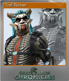Series 1 - Card 7 of 8 - Troll Runner