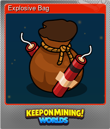 Series 1 - Card 7 of 7 - Explosive Bag