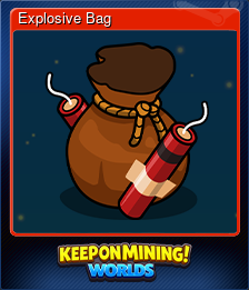 Series 1 - Card 7 of 7 - Explosive Bag